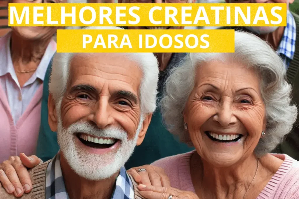 qual a melhor creatina para idoso